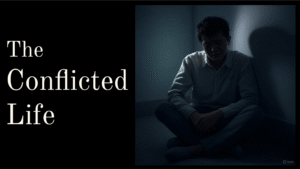 The Conflicted Life