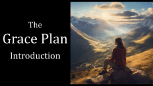 The Grace Plan Introduction